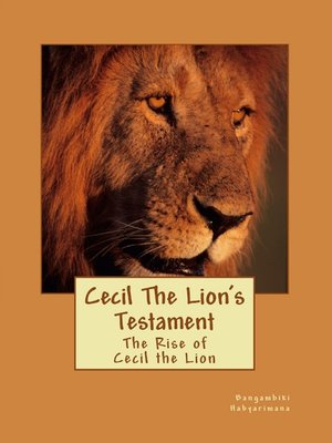 cover image of Cecil the Lion's Testament